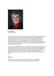 John LaGorga Stearns & Wheler John has over 17 years of experience in water resources engineering, specializing in wet weather flow abatement. His work experience ranges from performing peak flow analyses at wastewater t