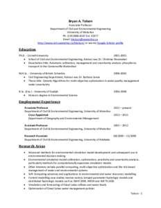 Bryan A. Tolson Associate Professor Department of Civil and Environmental Engineering University of Waterloo Ph: (ExtEmail: 