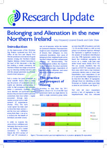 Belonging and Alienation in the new Northern Ireland Katy Hayward, Lizanne Dowds and Colin Shaw Introduction As the repercussions of the Christmas Flag Protests continued into 2013, the Office of the First and Deputy Fir