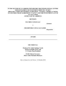 IN THE MATTER OF AN ARBITRATION BEFORE THE INTERNATIONAL CENTRE FOR SETTLEMENT OF INVESTMENT DISPUTES (“ICSID”) BROUGHT UNDER THE DOMINICAN REPUBLIC - CENTRAL AMERICA-UNITED STATES FREE TRADE AGREEMENT (“CAFTA”) 