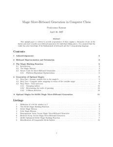 Magic Move-Bitboard Generation in Computer Chess Pradyumna Kannan April 30, 2007