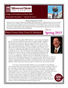 College of Humanities and Public Affairs Spring 2015 Newsletter * Volume 18, Issue 1 Mission Statement for CHPA The faculty of the College of Humanities and Public Affairs helps students to understand the nuances of soci