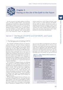 Section 1 The Results of COP10 and COP-MOP5, and Future Development  Chapter 3 Passing on the Life of the Earth to the Future  related to biodiversity, and the Nagoya Protocol, which