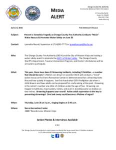 MEDIA ALERT June 23, 2014 Orange County Fire Authority Community Relations/Public Information