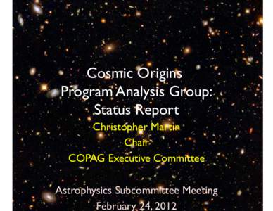 Cosmic Origins � Program Analysis Group:� Status Report Christopher Martin