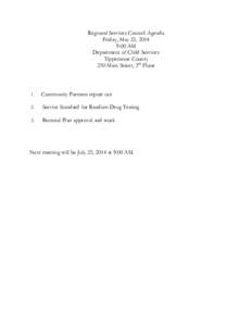 Regional Services Council Agenda Friday, May 23, 2014 9:00 AM Department of Child Services Tippecanoe County 250 Main Street, 3rd Floor