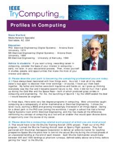 Profiles in Computing Steve Warford Media Network Specialist Scottsdale, AZ, USA Education: PhD Electrical Engineering (Digital Systems) - Arizona State