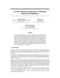 Accurate Spectral Clustering for Community Detection in MapReduce Serafeim Tsironis Athens University of Economics and Business Athens, Greece