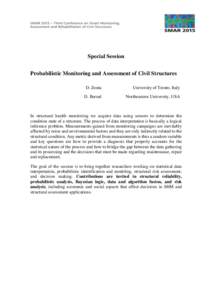 Special Session Probabilistic Monitoring and Assessment of Civil Structures D. Zonta University of Trento, Italy