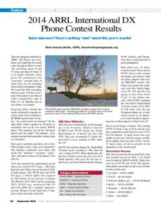 Feature RADIOSPORT RADIOSPORT RADIOSPORT RADIOSPORT 2014 ARRL International DX Phone Contest Results Solar mini-max? There’s nothing “mini” about this year’s results!