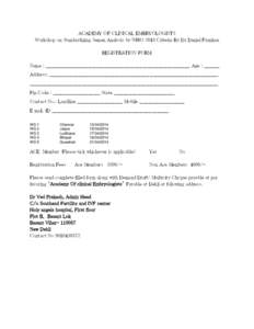 ACADEMY OF CLINICAL EMBRYOLOGISTS Workshop on Standardizing Semen Analysis by WHO 2010 Criteria By Dr Daniel Franken REGISTRATION FORM Name : ______________________________________________________________________________