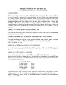 NATIONAL COUNCIL MEETING MINUTES OCTOBER 31, 1996, KANSAS CITY, MISSOURI CALL TO ORDER The business meeting of the Council, Patricia Nelson Limerick presiding, was called to order at 8:00 a.m. There were present the Pres