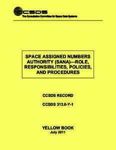 SPACE ASSIGNED NUMBERS AUTHORITY (SANA)—ROLE, RESPONSIBILITIES, POLICIES, AND PROCEDURES  CCSDS RECORD