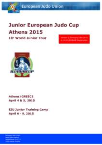 Junior European Judo Cup Athens 2015 IJF World Junior Tour Athens/GREECE April 4 & 5, 2015