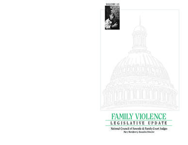 VOLUME 13  VOLUME 13 FAMILY VIOLENCE LEGISLATIVE UPDATE VOLUME 13