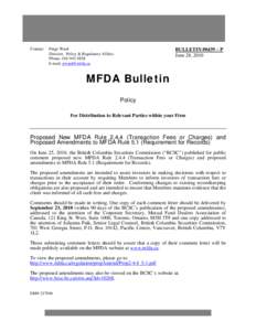 Bulletin #0439-P Proposed New MFDA Rule[removed]Transaction Fees or Charges) and Proposed Amendments to MFDA Rule 5.1 (Requirement for Records)