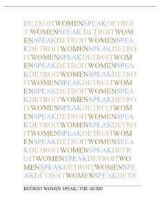 DETROITWOMENSPEAKDETROI T WOMENSPEAK DETROITWOM ENSPEAKDETROITWOMENSPEA KDETROITWOMENSPEAKDETRO ITWOMENSPEAKDETROITWOM ENSPEAKDETROITWOMENSPEA