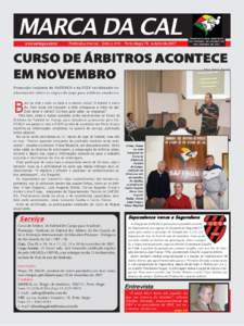 MARCA DA CAL www.safergs.com.br PublicaÁ„o mensal. EdiÁ„o: 010. Porto Alegre RS, outubro de[removed]SINDICATO DOS ÁRBITROS