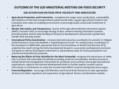 OUTCOME OF THE G20 MINISTERIAL MEETING ON FOOD SECURITY G20 ACTION PLAN ON FOOD PRICE VOLATILITY AND AGRICULTURE • •