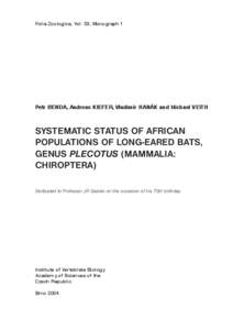 Folia Zoologica, Vol. 53, Monograph 1  Petr BENDA, Andreas KIEFER, Vladimír HANÁK and Michael VEITH SYSTEMATIC STATUS OF AFRICAN POPULATIONS OF LONG-EARED BATS,