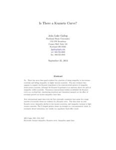 Is There a Kuznets Curve?  John Luke Gallup Portland State University 1721 SW Broadway Cramer Hall, Suite 241