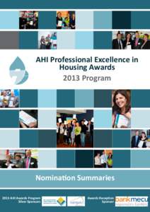 AHI Professional Excellence in Housing Awards 2013 Program Nomination Summaries 2013 AHI Awards Program