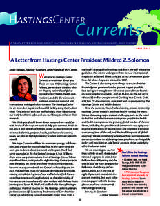 HastingsCenter  Currents A NEWSLETTER FOR AND ABOUT HASTINGS CENTER FELLOWS, VISTING SCHOLARS, AND FRIENDS