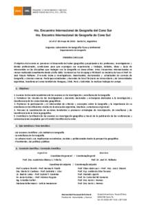 4to. Encuentro Internacional de Geografía del Cono Sur 4to. Encontro Internacional de Geografia do Cone Sul 14 al 17 de mayo de[removed]Santa Fe, Argentina Organiza: Laboratorio de Geografía Física y Ambiental Departam
