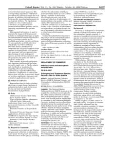 Federal Register / Vol. 73, No[removed]Monday, October 20, [removed]Notices research/enhancement purposes. The corresponding regulations established procedures for persons to apply for such permits. In addition, the regulat