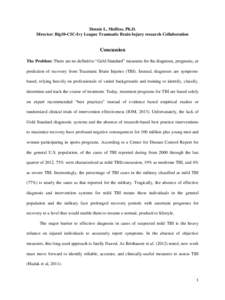 Traumatic brain injury / Concussion / Rehabilitation / Chronic traumatic encephalopathy / Head injury / The Mind Research Network / Center for BrainHealth / Neurotrauma / Medicine / Health