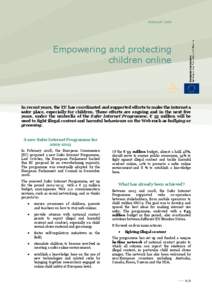 FEBRUARY[removed]Empowering and protecting children online  In recent years, the EU has coordinated and supported efforts to make the internet a