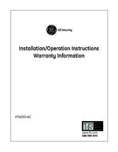 GE Security  Installation/Operation Instructions Warranty Information  VT4030-AC