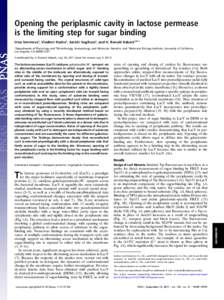 Opening the periplasmic cavity in lactose permease is the limiting step for sugar binding Irina Smirnovaa, Vladimir Kashoa, Junichi Sugiharaa, and H. Ronald Kabacka,b,c,1 a Departments of Physiology and bMicrobiology, Im