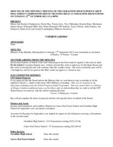 MINUTES OF THE MONTHLY MEETING OF THE GERALDINE HIGH SCHOOL/CAREW PEEL FOREST COMBINED BOARD OF TRUSTEES HELD AT GERALDINE HIGH SCHOOL ON TUESDAY 22ND OCTOBER 2013 AT 6.30PM PRESENT Messrs Ian Hyslop (Chairperson), David