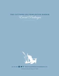 T HE C OTTAGES ON CHARLESTON HARB OR  Event Packages