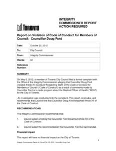 INTEGRITY COMMISSIONER REPORT ACTION REQUIRED Report on Violation of Code of Conduct for Members of Council: Councillor Doug Ford Date: