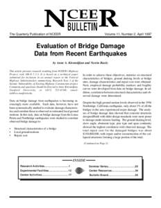 The Quarterly Publication of NCEER  Volume 11, Number 2, April 1997 Evaluation of Bridge Damage Data from Recent Earthquakes