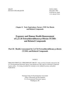 Chapter 9. Toxic Equivalency Factors (TEF) for Dioxin and Related Compounds - Exposure and Human Health Reassessment of 2,3,7,8-Tetrachlorodibenzo-p-Dioxin (TCDD) and Related Compounds - Part II