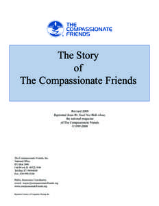 The Story of The Compassionate Friends Revised 2008 Reprinted from We Need Not Walk Alone, the national magazine