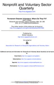 Nonprofit and Voluntary Sector Quarterly http://nvs.sagepub.com Permanent Disaster Volunteers: Where Do They Fit? Neil R. Britton