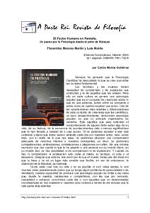 El Factor Humano en Pantalla. Un paseo por la Psicología desde el patio de Butacas. Florentino Moreno Martín y Luis Muiño Editorial Complutense, Madrid, páginas. ISBN: