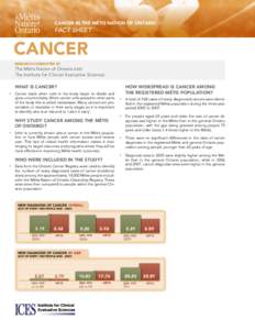 Cancer in the Métis Nation of Ontario  Métis Nation of Ontario - Cancer in Registered Citizens of the Métis Nation of Ontario | FACT SHEET Fact Sheet