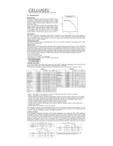 ®  OPHTHALMIC VISCOSURGICAL DEVICE (2% Hypromellose)  Rheol ogical Profile of CELLUGEL