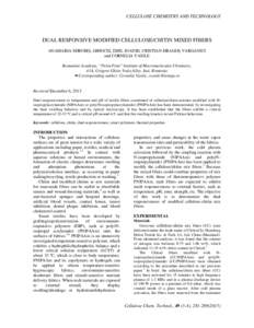 CELLULOSE CHEMISTRY AND TECHNOLOGY  DUAL RESPONSIVE MODIFIED CELLULOSE/CHITIN MIXED FIBERS ANAMARIA SDROBIŞ, GHIOCEL EMIL IOANID, CRISTIAN-DRAGOŞ VARGANICI and CORNELIA VASILE Romanian Academy, “Petru Poni” Institu