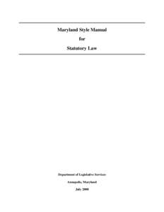 Maryland Style Manual for Statutory Law
