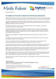 16 September[removed]An Anglicare Australia response to the Royal Commission Anglicare Australia today released a resource that details the organisational ‘family tree’ of those organisations in the Anglicare Australia
