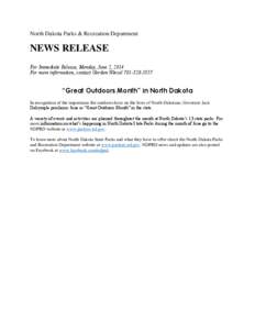 North Dakota Parks & Recreation Department  NEWS RELEASE For Immediate Release, Monday, June 2, 2014 For more information, contact Gordon Weixel[removed].