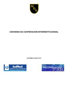 CONVENIO DE COOPERACIÓN INTERINSTITUCIONAL  GUATEMALA, MAYO 2,015 ./ MINISTERIO DE LA DEHNS.li.