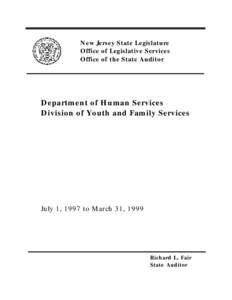 New Jersey State Legislature Office of Legislative Services Office of the State Auditor Department of Human Services Division of Youth and Family Services