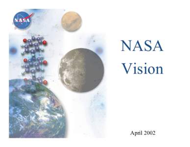 NASA Vision April 2002  The World has Changed